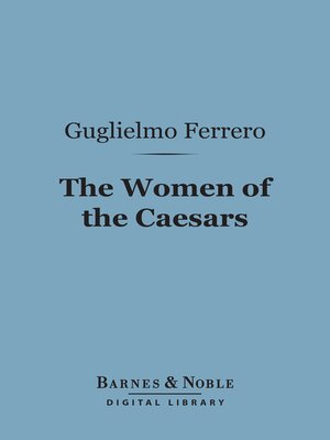cover image of The Women of the Caesars (Barnes & Noble Digital Library)